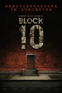  Сделано в Освенциме: Нерассказанная история блока номер десять 